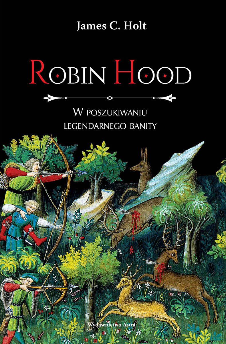Robin Hood. W poszukiwaniu legendarnego banity