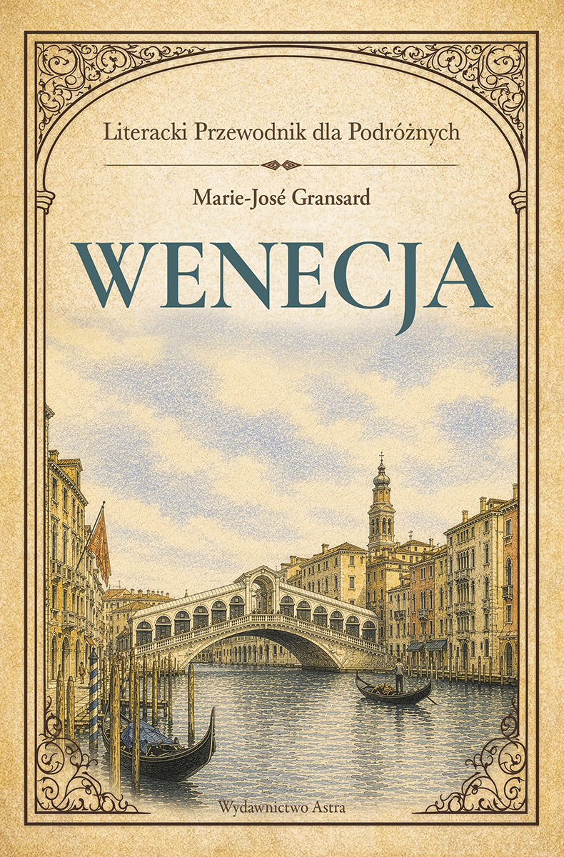 WENECJA Literacki Przewodnik dla Podróżnych